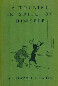 Item #75-3427 A Tourist in Spite of Himself. A. Edward Newton