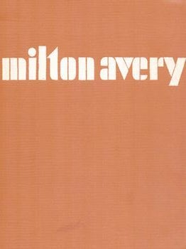 Item #75-3449 milton avery, December 12, 1969-January 25, 1970. Adelyn D. Breskin