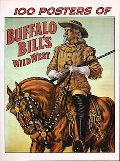 Item #75-3556 100 Posters of Buffalo Bill's Wild West. Jack Rennett