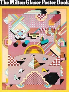 Item #75-3558 The Milton Glaser Poster Book. Milton Glaser
