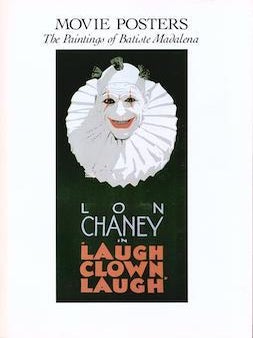 Item #75-3563 Movie Posters: The Paintings of Bastiste Madalena. Judith Katten