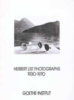 Item #75-3701 Herbert List Photgraphs 1930-1970. Andreas Feininger