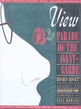 Item #75-3781 View: Parade of the Avante-Garde 1940-1947. Charles Henri Ford
