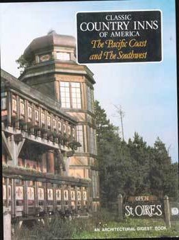 Item #75-3898 Classic Country Inns of America, Volume 3: Inns of the Pacific Coast and the...