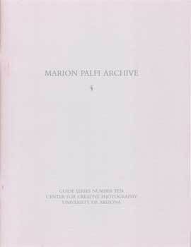 Item #75-4326 Marion Palfi Archive, Compiled by Roger Sorgenfrei and David Peters Denton. Guide...