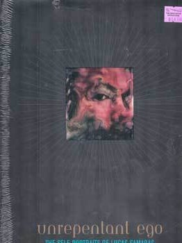 Item #75-4471 Unrepentant Ego: The Self Portraits of Lucas Samaras. Lucas Samaras, Marla Prather,...