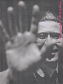Item #75-4683 Photographs of Moholy-Nagy from the Collection of William Larson. Apr. 4 - May. 8,...