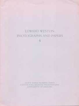 Item #75-4697 Edward Weston: Photographs and Papers: Guides Series Number Three, Center for...