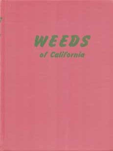 Item #75-4779 Weeds of California. W. W. Robbins, Margaret K. Bellue, Walter S. Ball