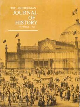 Item #75-4872 The Smithsonian Journal of History, Vol. 1, No. 2, Summer 1966 (incl....