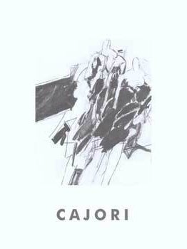 Item #75-5077 Cajori: Forty Years of Drawing. Apr. 13 - May. 20, 2000. painting and Sculpture New...