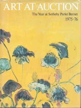 Item #75-5154 Art at Auction: The Year at Sotheby Parke Bernet 1975-76. Anne Jackson, Sotheby's