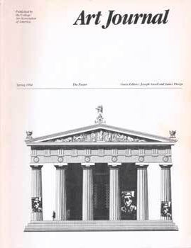 Item #75-5223 Art Journal, Spring 1984 Vol. 44 No. 1 (Themes: Contemporary political Poster; Constructivism and Modern poster). Joseph Ansell, James Thorpe, Rose R. Weil.