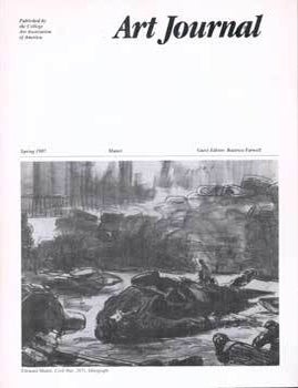 Item #75-5225 Art Journal, Spring 1985 Vol. 44 No. 1(Themes: Manet). Beatrice Farwell, Rose Weil.