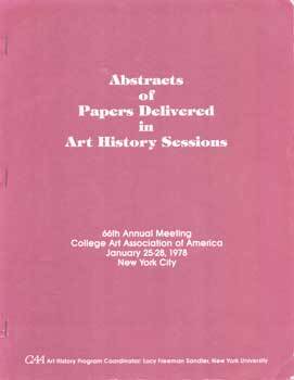 Item #75-5269 Abstracts of Papers Delivered in Art History: 66th Annual Meeting College Art...