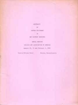 Item #75-5271 Abstracts of Papers Delivered in Art History Sessions: Annual Meeting College Art...