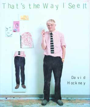 Item #75-5298 That's the Way I See It: David Hockney. David Hockney, Nikos Stangos