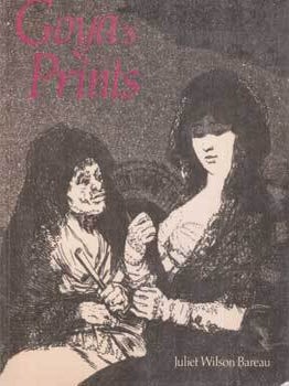 Item #75-5623 Goya's Prints: The Tomas Harris Collection in the British Museum. Juliet Wilson Bareau