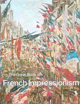 アート+エンタメ The Great Book of French Impressionism The Great Book of French Impressionism | Diane Kelder