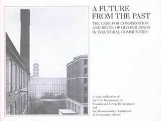 Item #75-5972 A Future from the Past: The Case for Conservation and Reuse of Old Buildings in...