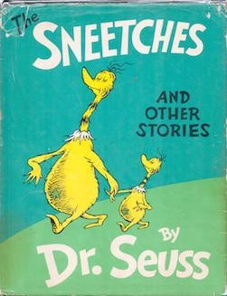 Item #75-6324 The Sneetches and Other Stories. Dr. Seuss.