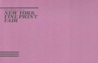 Item #75-6527 The Second Annual New York Fine Print Fair,Nov. 2,3, 1985. Jeannot R. Barr, The New...
