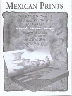 Item #75-6541 Mexican Prints: The Kyron our of the Asian Pacific Rim 1995-1997. Consejo Nacional...