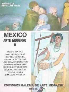 Item #75-6544 Mexico Arte Moderno II. Alfonso de Neuvillate-Ortiz