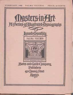 Item #75-6651 Masters in Art, A Series of Illustrated Monographs: Palma Vechio, Venetian School. Part 62, Volume 6, February, 1905. Bates, Guild Company Publishers.