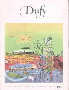 Raoul Dufy 1877 - 1953 : A 5- The Pocket Library of Great Art | Alfred ...