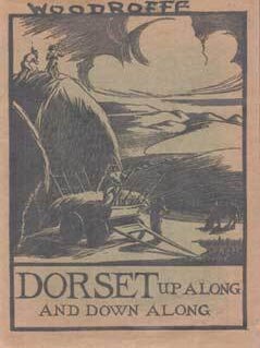 Item #75-6743 Dorset, Up Along and Down Along: A Collection of History, Tradition, Folk Lore,...