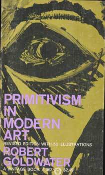 Primitivism in Modern Art Revised Edition with 58 Illustrations ...