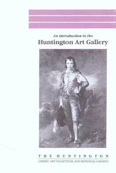 An Introduction to the Huntington Art Gallery | Art Collections The ...