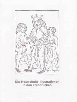 Item #75-6789 Die Holzschnitt-Illustrationen in den Fruhdrucken (Buch und Kunstantiquariat, Dr....