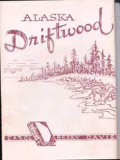 Item #75-6794 Alaska Driftwood. Carol Beery Davis