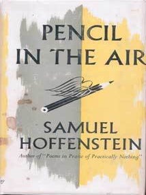 Item #75-6797 Pencil in the Air. Samuel Hoffenstein