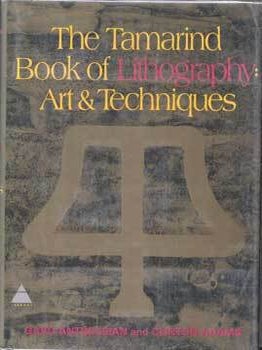 Item #75-7243 The Tamarind Book of Lithography: Art & Techniques. Garo Antreasian, Clinton Adams