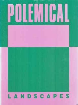 Item #75-7486 Polemical Landscapes: CMP Bulletin, Volume 9, Number 3, 1990. (Includes: "Fish...