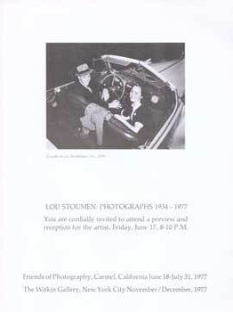 Item #75-7491 Lou Stoumen: Photographs 1934-1977. Jun. 17 - Jul. 31, 1977. Carmel Friends of...