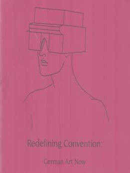 Item #75-7504 Redefining Convention: German Art Now. Jun. 20 - Jul. 29, 1995. Haines Gallery