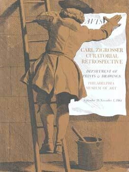 Item #75-7771 Carl Zigrosser Curatorial Retrospective: Department of Prints and Drawings, ...