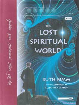 Item #75-7870 The Lost Spiritual World. Ruth Rimm