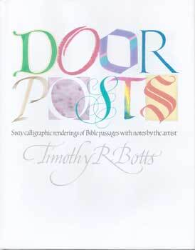 Door Posts: Sixty Calligraphic Renderings of Bible Passages with Notes ...