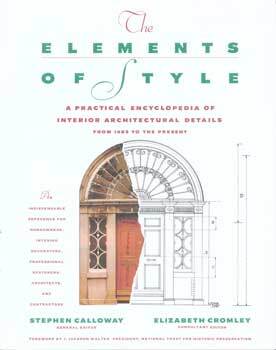 Item #75-7974 The Elements of Style: A Practical Encyclopedia of Interior Architectural Details...