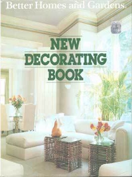 Item #75-7984 Better Homes and Gardens: New Decorating Book. Gerald M. Knox