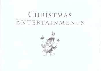 Christmas Entertainments: A Collection of Recitations, Songs, Exercises ...