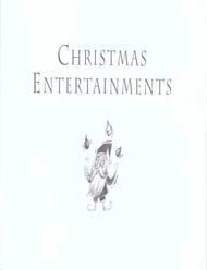 Christmas Entertainments: A Collection of Recitations, Songs, Exercises ...