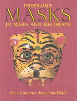 Item #75-8113 Press-out Masks to Make and Decorate from Countries Around the World. Vivien Frank, Deborah Jaffe.