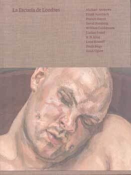 Item #75-8139 La Escuela de Londres: Michael Andrews, Frank Auerbach, Francis Bacon... Apr. 26 -...