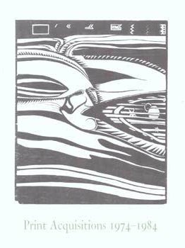 Item #75-8480 Print Aquisitions 1974-1984. Aug. 29 - Nov 25, 1984. Judith Goldman, The Whitney...